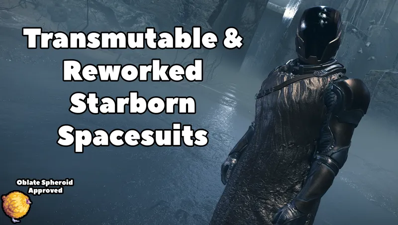 Transmutable And Reworked Starborn Spacesuits