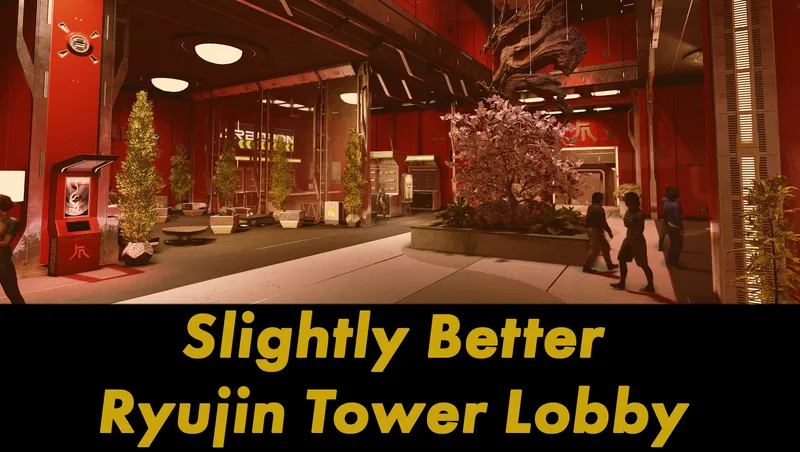Slightly Better Ryujin Tower Lobby