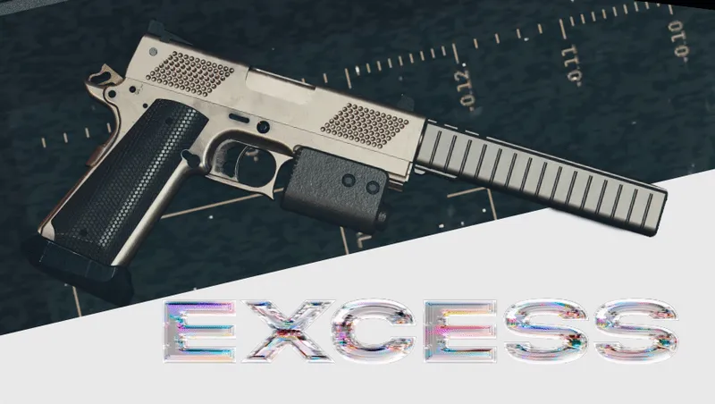 Excess Pistol