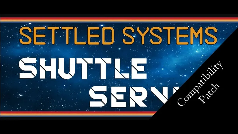 Compatch - Settled Systems Shuttle Service (SSSS) and HopeTown Expanded