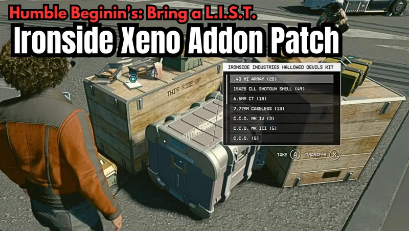 Bring a L.I.S.T. Ironside Xeno Addon