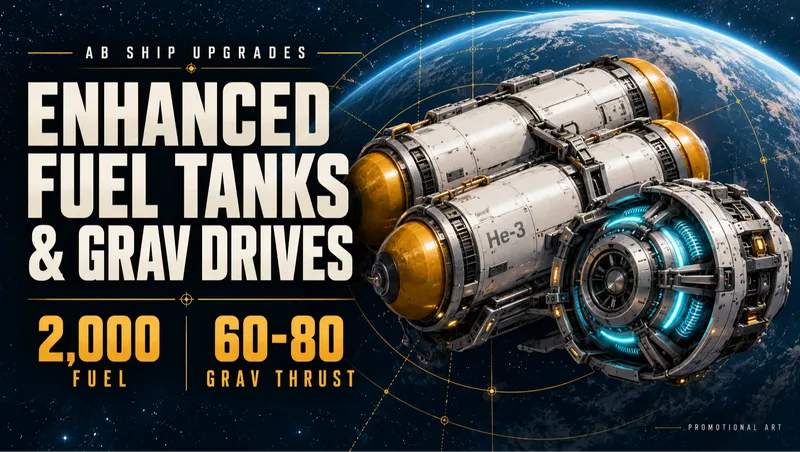 AB - Enhanced Fuel Tanks & Grav Drives
