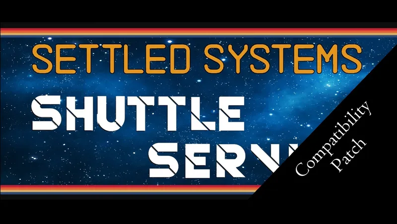 Dual Compatch - Settled Systems Shuttle Service (SSSS) - Gagarin New Dawn and Winds of Gagarin