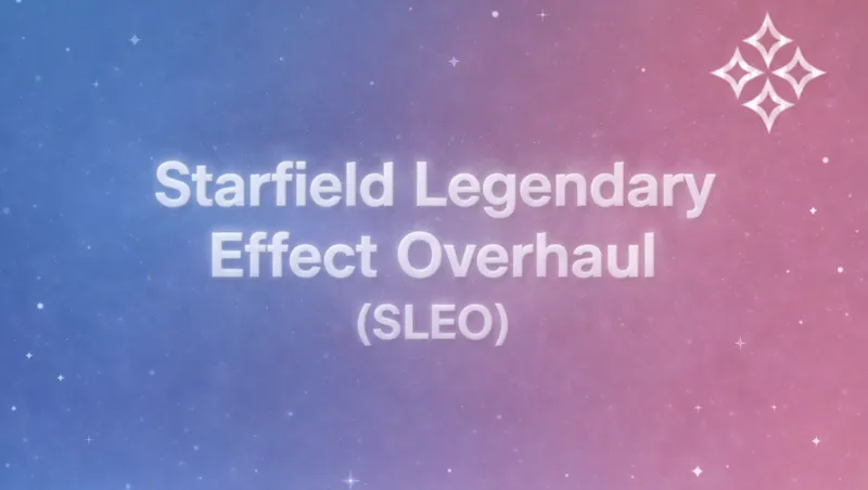 Starfield Legendary Effect Overhaul (SLEO)