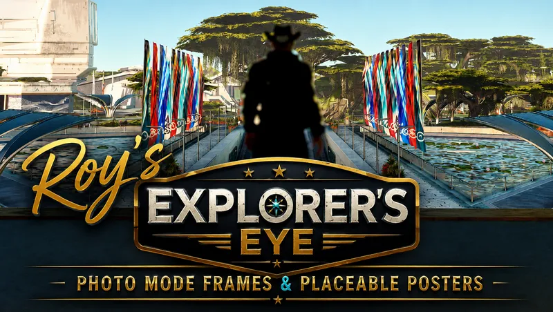 Roy's Explorer's Eye - Photo Mode Frames and Placeable Decor